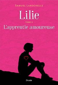 Lilie, Tome 2 - L’apprentie amoureuse