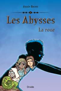 Les Abysses, tome 2 — La roue